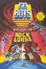 Watch GoBots War of the Rock Lords Merdb