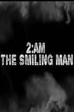 Watch 2AM: The Smiling Man Merdb
