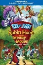 Watch Tom and Jerry Robin Hood and His Merry Mouse Merdb