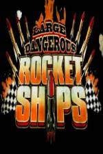 Watch Science Channel Large Dangerous Rocket Ships Merdb