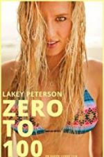 Watch Lakey Peterson: Zero to 100 Merdb