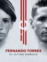 Watch Fernando Torres: El ltimo Smbolo Merdb