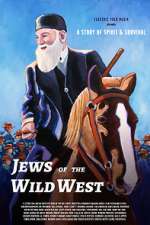 Watch Jews of the Wild West Merdb