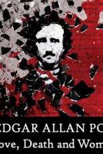 Watch Edgar Allan Poe Love Death and Women Merdb