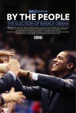 Watch By the People: The Election of Barack Obama Merdb