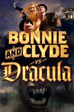 Watch Bonnie & Clyde vs Dracula Merdb