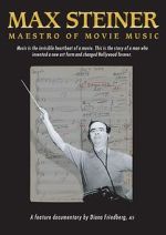 Watch Max Steiner: Maestro of Movie Music Merdb