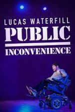 Watch Lucas Waterfill: Public Inconvenience (TV Special 2023) Merdb