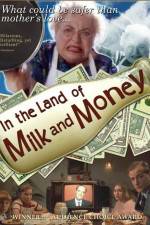 Watch In the Land of Milk and Money Merdb