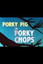 Watch Porky Chops (Short 1949) Merdb