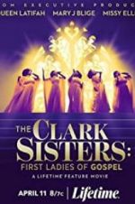 Watch The Clark Sisters: First Ladies of Gospel Merdb