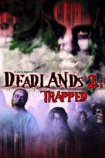 Watch Deadlands 2 Trapped Merdb