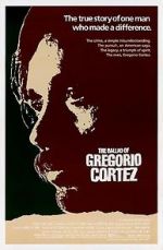 Watch The Ballad of Gregorio Cortez Merdb