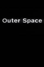 Watch Outer Space Merdb