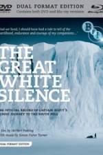 Watch The Great White Silence Merdb