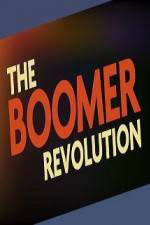 Watch The Boomer Revolution Merdb