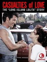 Watch Casualties of Love: The Long Island Lolita Story Merdb