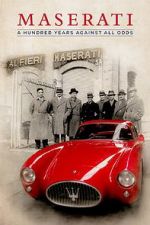 Watch Maserati: A Hundred Years Against All Odds Merdb