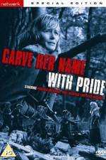 Watch Carve Her Name with Pride Merdb