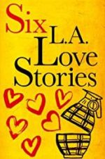 Watch Six LA Love Stories Merdb