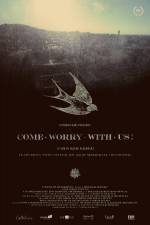 Watch Come Worry with Us! Merdb