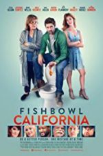 Watch Fishbowl California Merdb