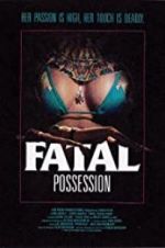 Watch Fatal Possession Merdb