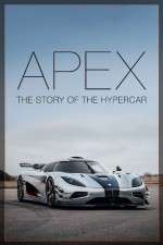 Watch Apex The Story of the Hypercar Merdb