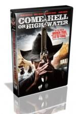 Watch Come Hell Or High Water Merdb