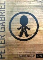 Watch Peter Gabriel: Growing Up Live Merdb