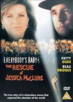 Watch Everybody\'s Baby: The Rescue of Jessica McClure Merdb