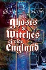 Watch Ghosts & Witches of Olde England Merdb
