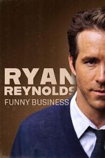 Watch Ryan Reynolds: Funny Business Merdb