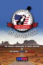 Watch The Ukes in America Merdb