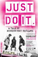 Watch Just Do It A Tale of Modern-day Outlaws Merdb