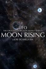 Watch UFO The Greatest Story Ever Denied II - Moon Rising Merdb