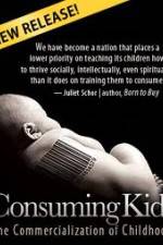 Watch Consuming Kids: The Commercialization of Childhood Merdb