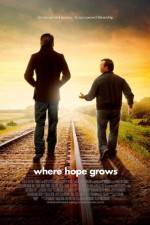Watch Where Hope Grows Merdb