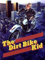 Watch The Dirt Bike Kid Merdb