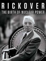 Watch Rickover: The Birth of Nuclear Power Merdb