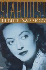 Watch Stardust: The Bette Davis Story Merdb