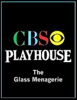 Watch CBS Playhouse: The Glass Menagerie Merdb