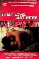 Watch First Love, Last Rites Merdb
