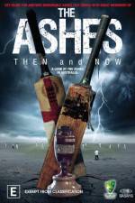 Watch The Ashes Then and Now Merdb