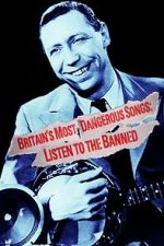 Watch Britain\'s Most Dangerous Songs: Listen to the Banned Merdb