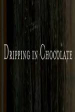 Watch Dripping in Chocolate Merdb