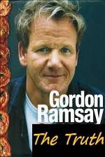 Watch The Truth About Gordon Ramsay Merdb