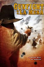Watch Gunfight at La Mesa Merdb