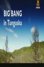 Watch Big Bang in Tunguska Merdb