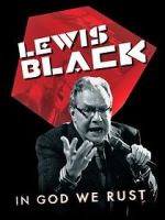 Watch Lewis Black: In God We Rust Merdb